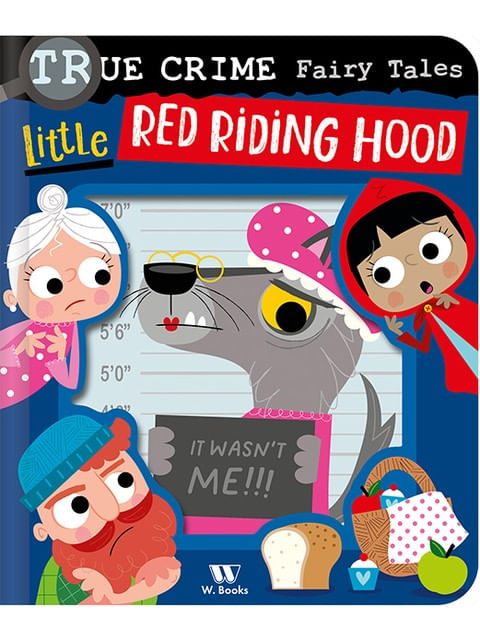 True Crime Fairy Tales: Little Red Riding Hood