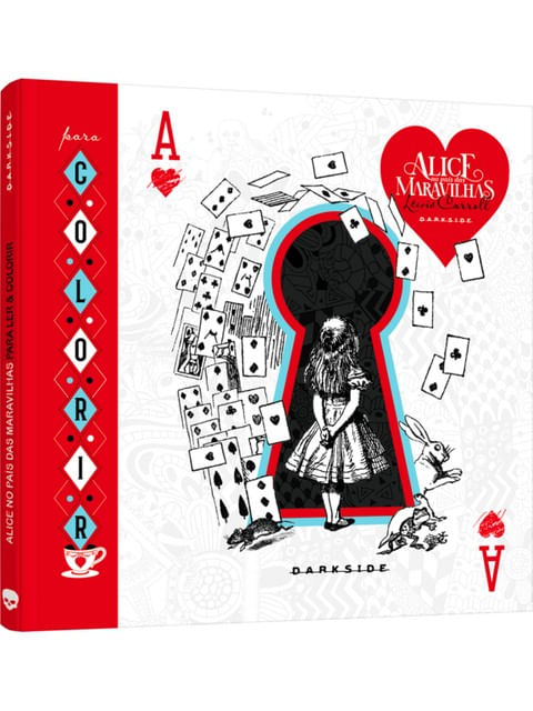Alice no PaíS das Maravilhas: para Ler e Colorir