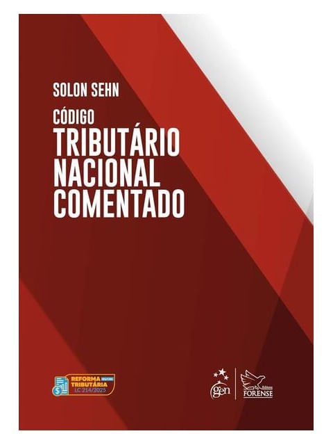 CóDigo TributáRio Nacional Comentado - 1ª Edição 2025