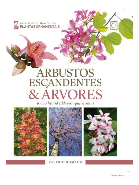 EnciclopéDia Mundial de Plantas Ornamentais - Arbustos Escandentes & áRvores