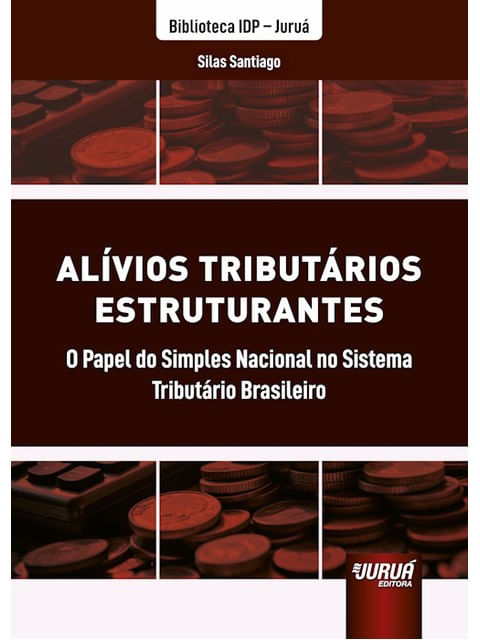 Capa do livro AlíVios TributáRios Estruturantes - 2025 de Silas Santiago
