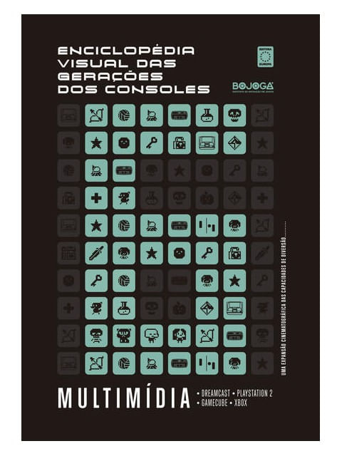 Capa do livro Enciclope´Dia Visual das Gerac¸o~Es dos Consoles - Sexta Geração: MultimíDia de Editora Europa