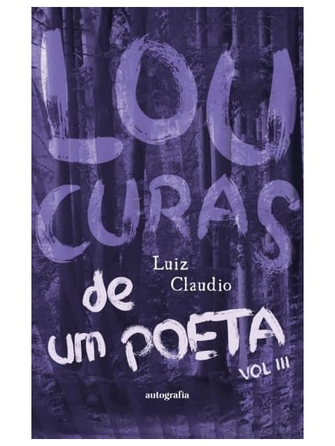 Loucuras de um Poeta - Vol. 3