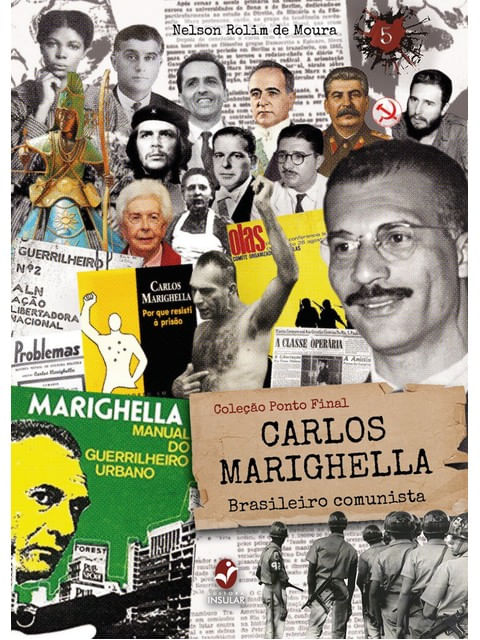 Carlos Marighella - Brasileiro Comunista - Vol. 5