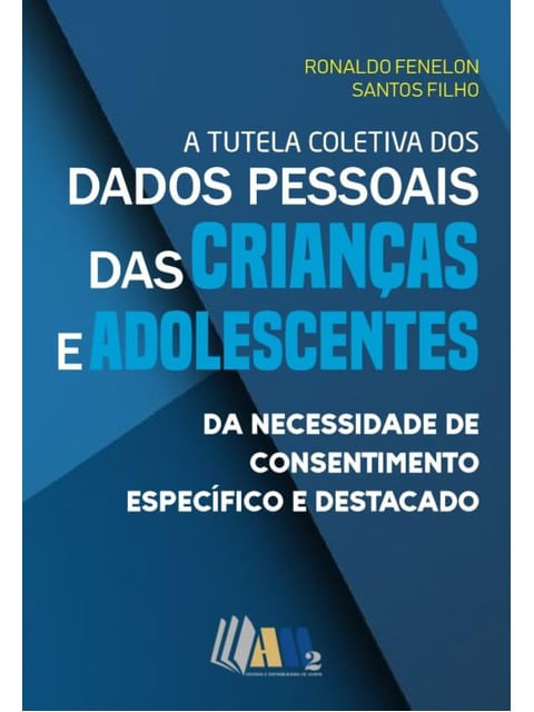 A Tutela Coletiva dos Dados Pessoais das Crianças e Adolescentes - 2024