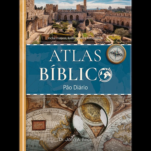 Atlas BíBlico - Pão DiáRio - Vol. 1
