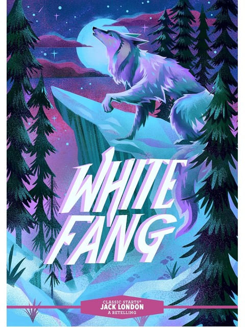 Classic Starts - White Fang