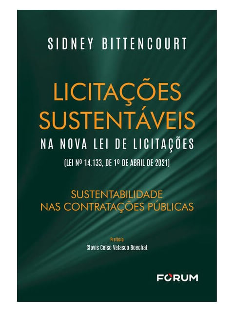 LicitaçõEs SustentáVeis na Nova Lei de LicitaçõEs (Lei Nº 14.133, de 1º de Abril de 2021)