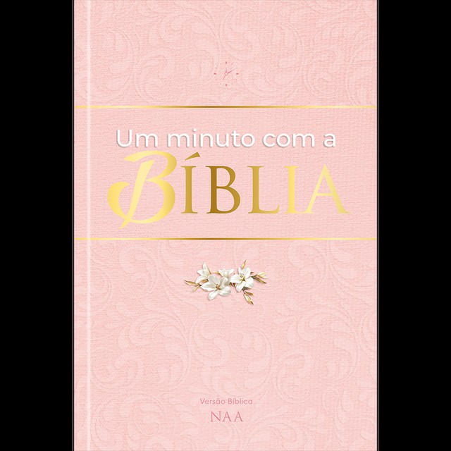 Um Minuto com a BíBlia - Rosa - Devocional DiáRio - Vol. 1