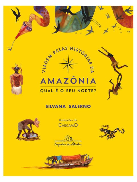 Viagem Pelas HistóRias da AmazôNia: Qual é o Seu Norte? (Nova Edição)