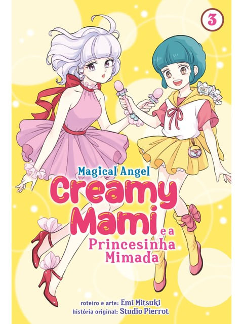Creamy Mami: a Princesinha Mimada - Volume 03 - Vol. 3