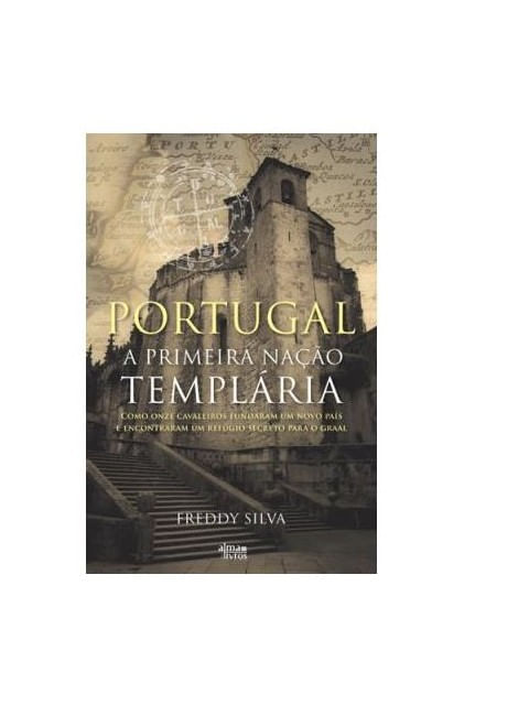 Portugal - a Primeira nação TempláRia
