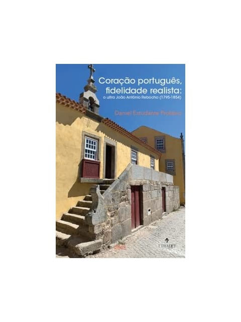 Coração PortuguêS, Fidelidade Realista