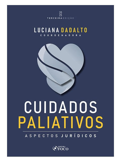 Cuidados Paliativos - Aspectos JuríDicos - 3ª Ed - 2025