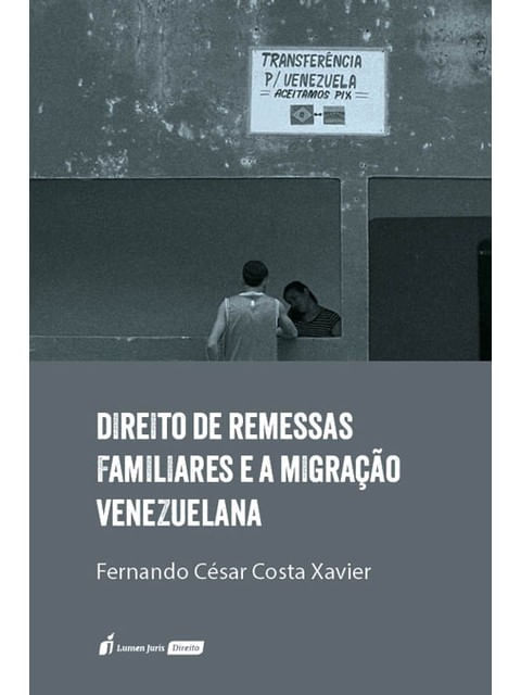 Direito de Remessas Familiares
e a Migração Venezuelana - 2025