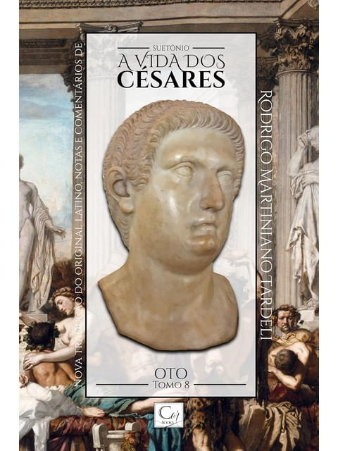A Vida dos Cesares - Oto - Tomo Viii