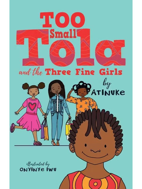 Too Small Tola And The Three Fine Girls