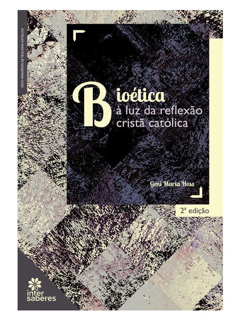 BioéTica à Luz da Reflexão Cristã CatóLica