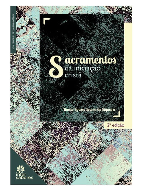 Sacramentos da Iniciação Cristã