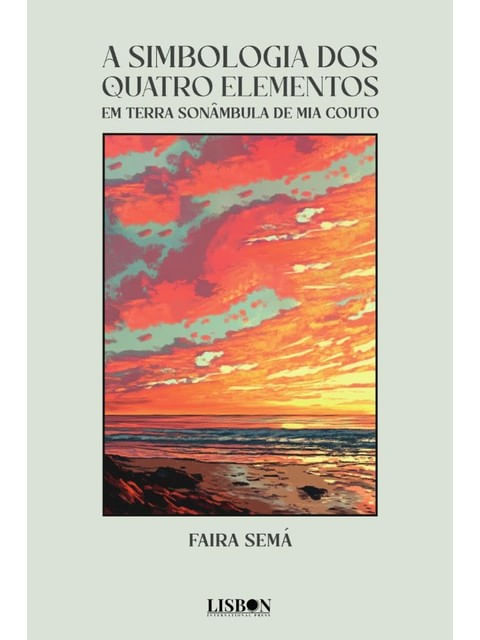 A Simbologia dos Quatro Elementos em Terra SonâMbula de Mia Couto