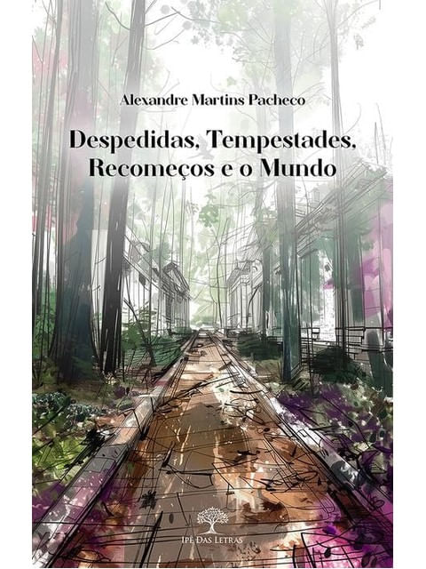Despedidas, Tempestades, Recomeços e o Mundo