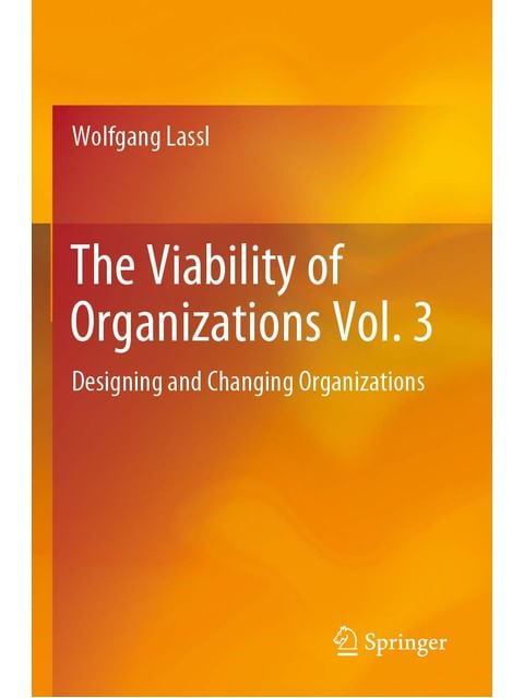 The Viability Of Organizations - Vol. 3
