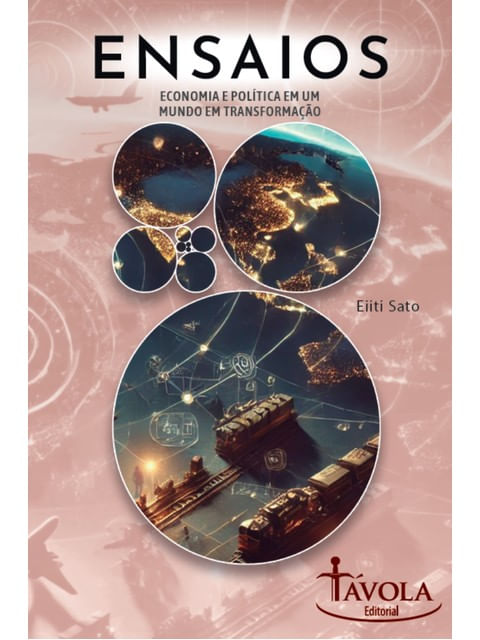 Ensaios - Economia e PolíTica em um Mundo em Transformação - Vol. 1