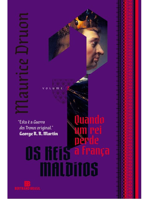 Quando um Rei Perde a França (Vol. 7 os Reis Malditos)
