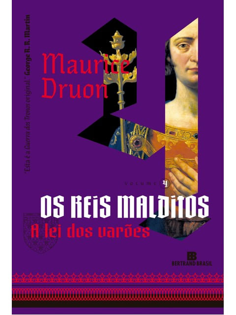 A Lei dos VarõEs (Vol. 4 os Reis Malditos)
