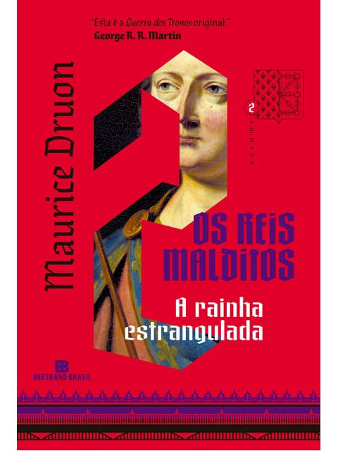 A Rainha Estrangulada (Vol. 2 os Reis Malditos)