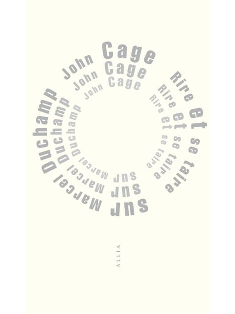 Rire Et Se Taire - Sur Marcel Duchamp