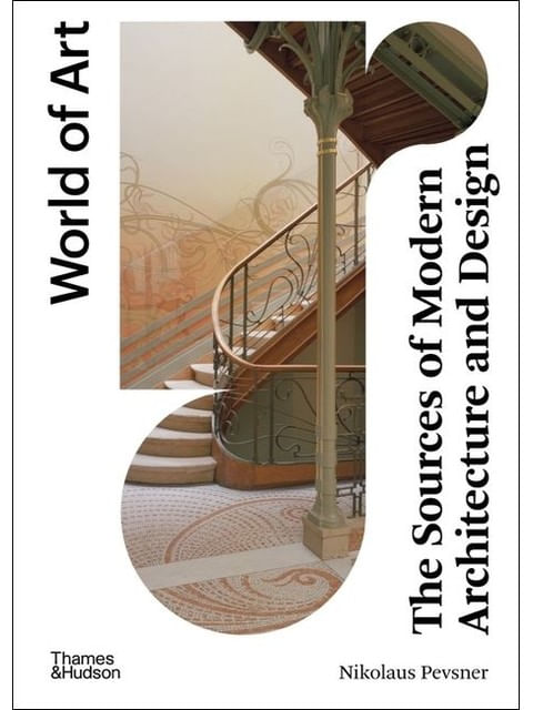 The Sources Of Modern Architecture And Design