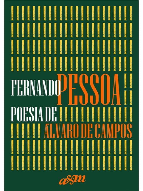 Fernando Pessoa - Poesia de áLvaro de Campos