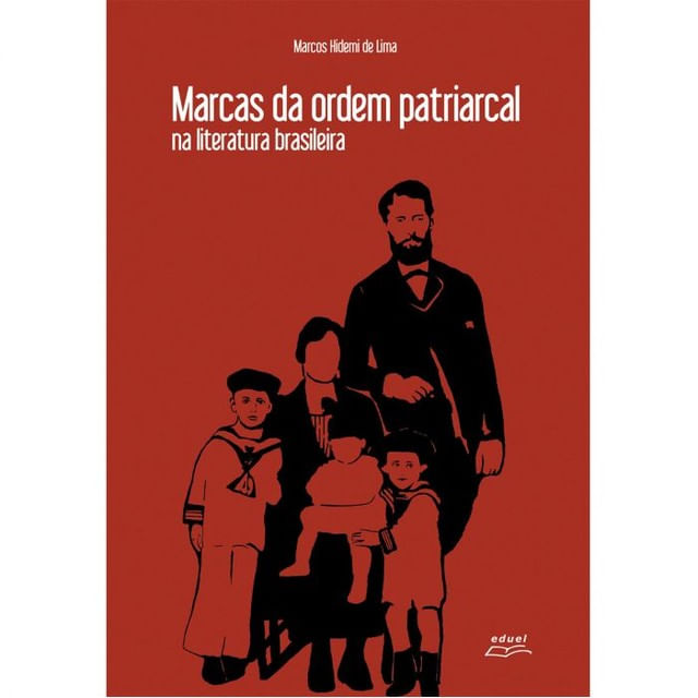 Marcas da Ordem Patriarcal na Literatura Brasileira