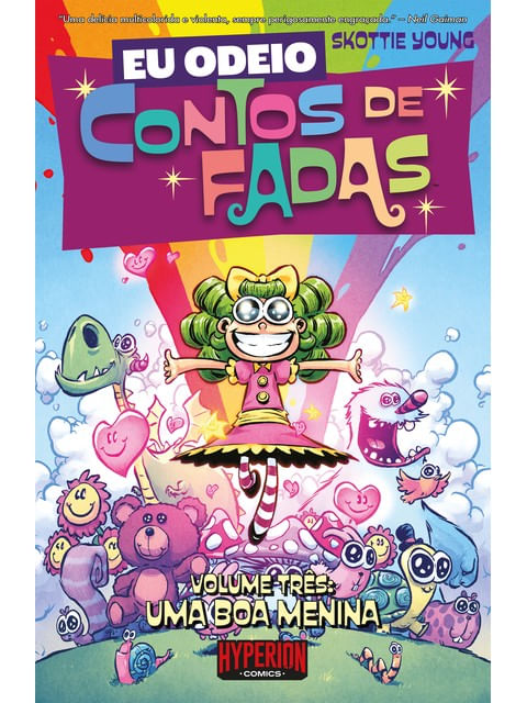 Eu Odeio Contos de Fadas - uma Boa Menina - Vol. 3