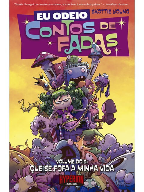 Eu Odeio Contos de Fadas - Que Se Fofa a Minha Vida - Vol. 2