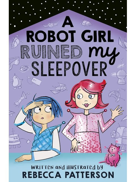 A Robot Girl Ruined My Sleepover