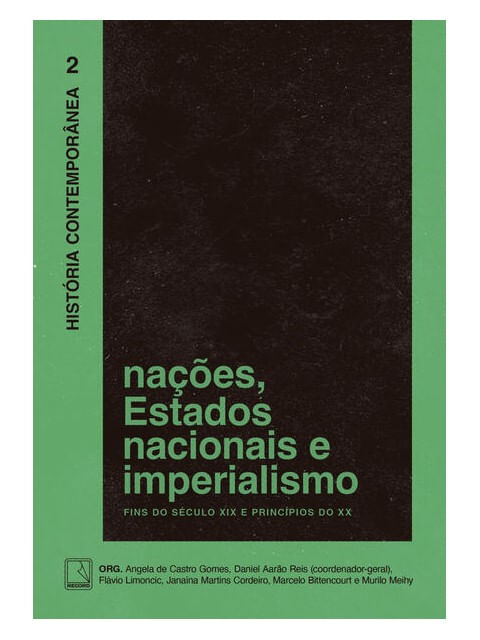 HistóRia ContemporâNea: naçõEs, Estados Nacionais e Imperialismo (Vol. 2) - Vol. 2
