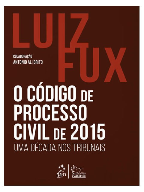 O CóDigo de Processo Civil de 2015: uma DéCada nos Tribunais - 1ª Edição 2025