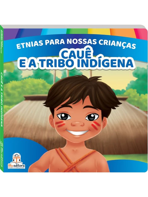 Etnias para Nossas Crianças: Povos IndíGenas