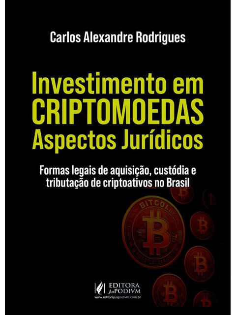 Investimento em Criptomoedas Aspectos JuríDicos - 2025