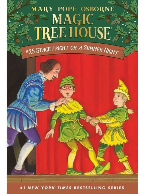 Stage Fright On a Summer Night - Magic Tree House - Vol. 25