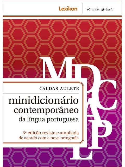 Caldas Aulete - MinidicionáRio ContemporâNeo da LíNgua Portuguesa