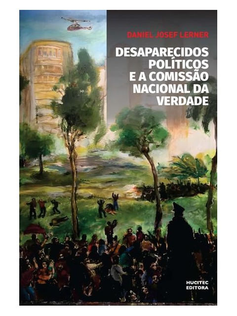 Desaparecidos PolíTicos e a Comissão Nacional da Verdade