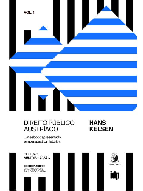 Direito PúBlico AustríAco: um Esboço Apresentado em Perspectiva HistóRica - Vol. 1