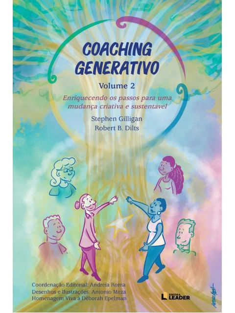 Coaching Generativo Volume 2 - Enriquecendo os Passos para uma Mudança Criativa e SustentáVel - Vol.