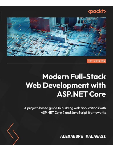 Capa do livro Asp.Net Core 9 Full-Stack Development Projects de Alexandre Malavasi