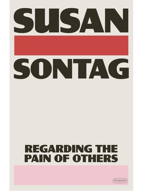 Regarding The Pain Of Others