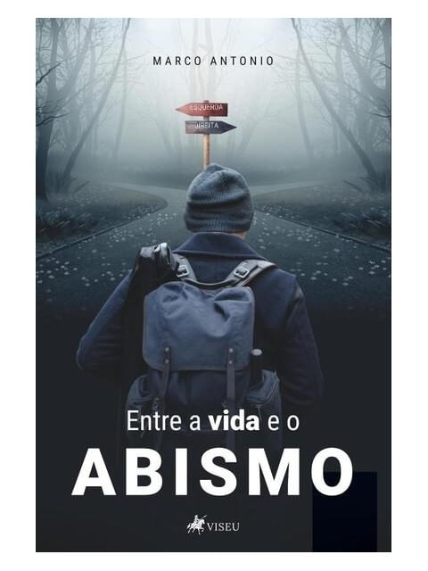 Capa do livro Entre a Vida e o Abismo de Marco Antonio