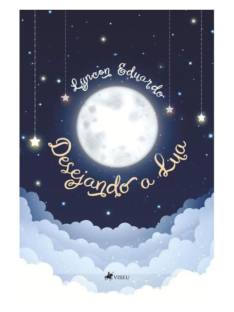 Capa do livro Desejando a Lua de Lyncon Eduardo